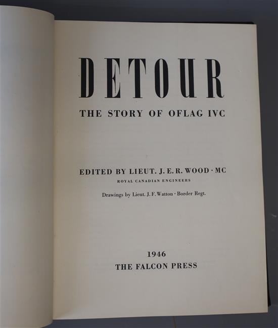 Colditz Castle Interest: Wood, Lieut. J.E.R. (Editor) - Detour, The Story of Oflag IVC [Colditz Castle], qto, cloth, half title signed